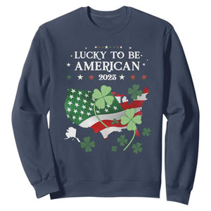 Funny St Patrick's Day Trump Sweatshirt Lucky To Be American 2025 TS02 Navy Print Your Wear
