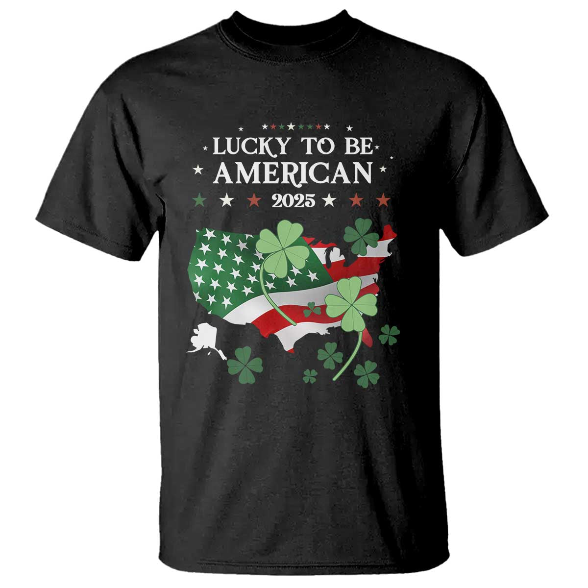 Funny St Patrick's Day Trump T Shirt Lucky To Be American 2025 TS02 Black Print Your Wear