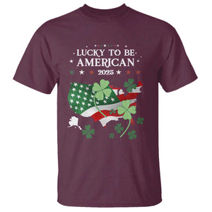 Funny St Patrick's Day Trump T Shirt Lucky To Be American 2025 TS02 Maroon Print Your Wear