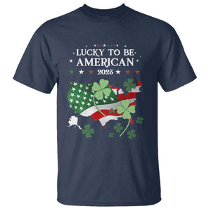 Funny St Patrick's Day Trump T Shirt Lucky To Be American 2025 TS02 Navy Print Your Wear