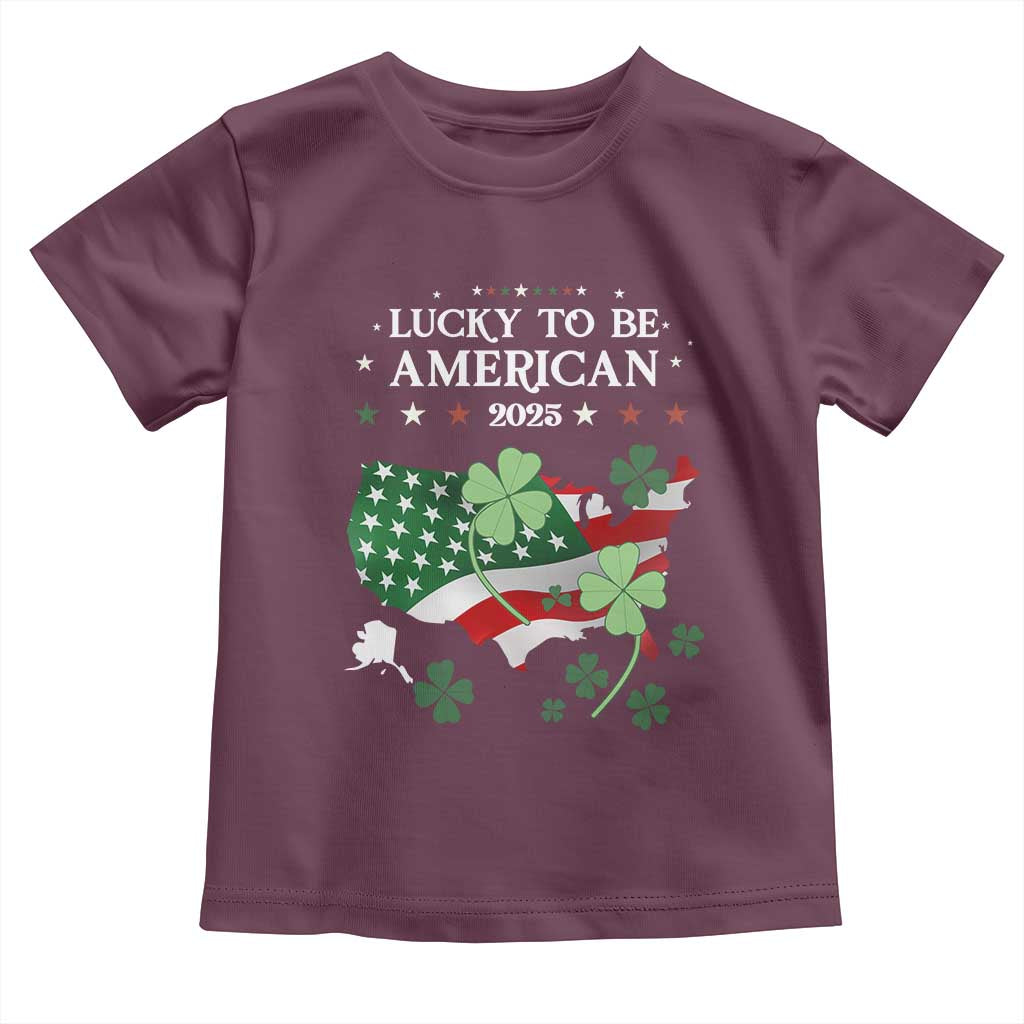Funny St Patrick's Day Trump Toddler T Shirt Lucky To Be American 2025 TS02 Maroon Print Your Wear