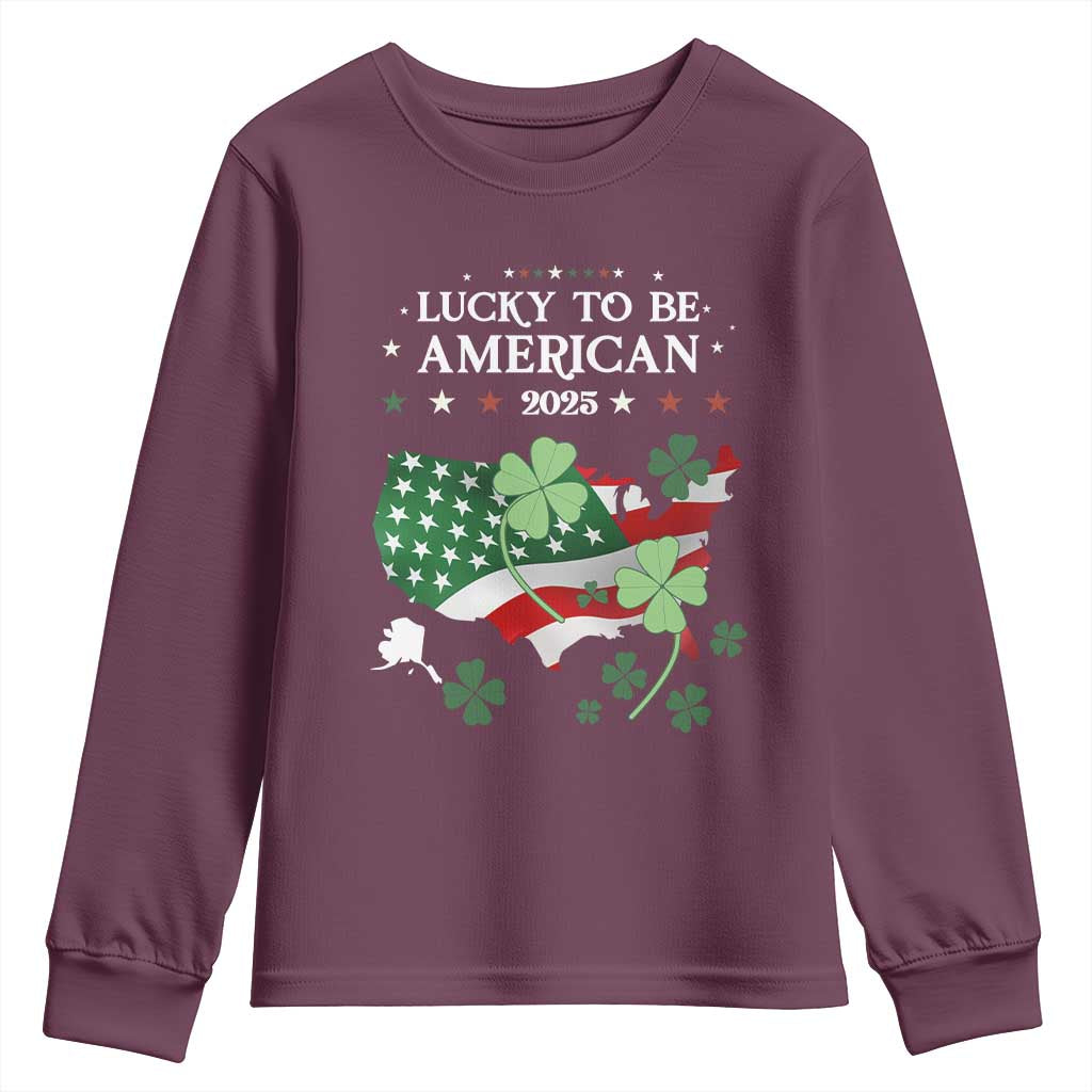 Funny St Patrick's Day Trump Youth Sweatshirt Lucky To Be American 2025 TS02 Maroon Print Your Wear