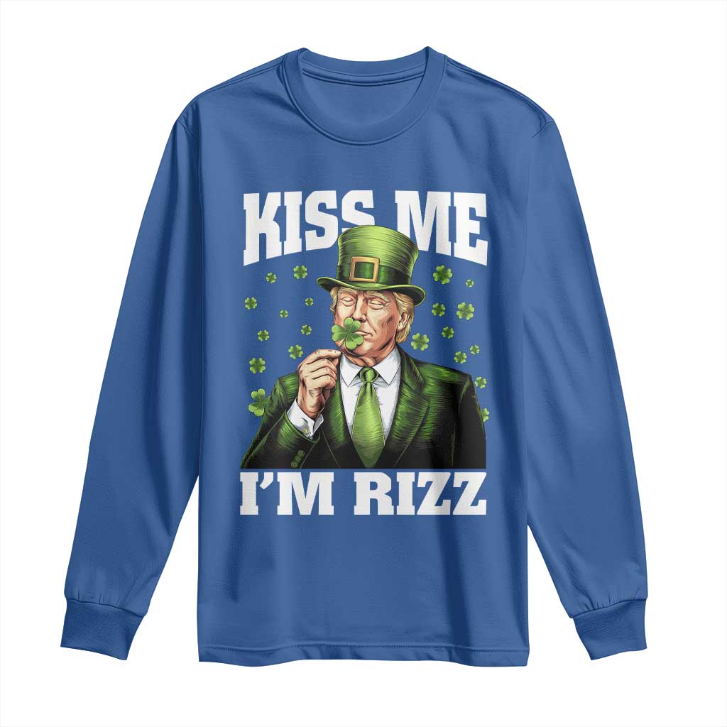 Funny St Patrick's Day Trump Long Sleeve Shirt Kiss Me I'm Rizz TS02 Royal Blue Print Your Wear