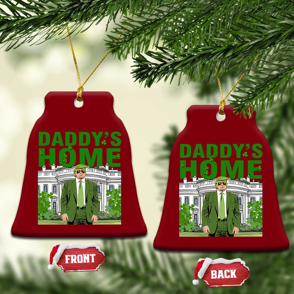 Funny St Patrick's Day Trump Ceramic Ornament Daddy's Home White House TS02 Print Your Wear