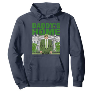 Funny St Patrick's Day Trump Hoodie Daddy's Home White House TS02 Navy Print Your Wear