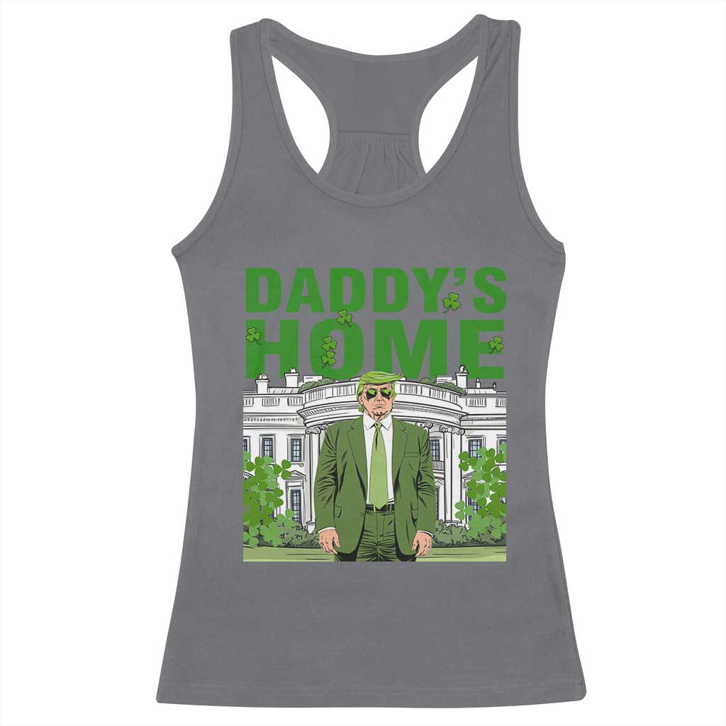 Funny St Patrick's Day Trump Racerback Tank Top Daddy's Home White House TS02 Charcoal Print Your Wear