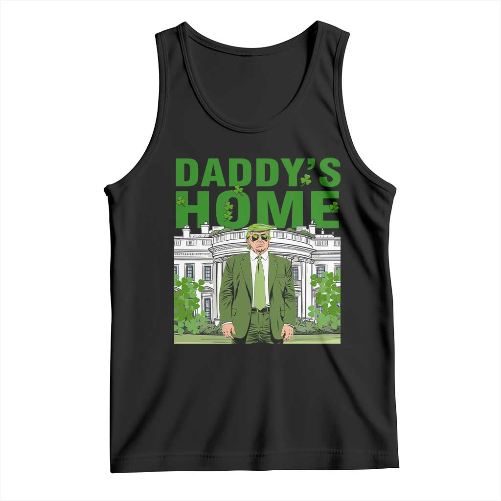 Funny St Patrick's Day Trump Tank Top Daddy's Home White House TS02 Black Print Your Wear