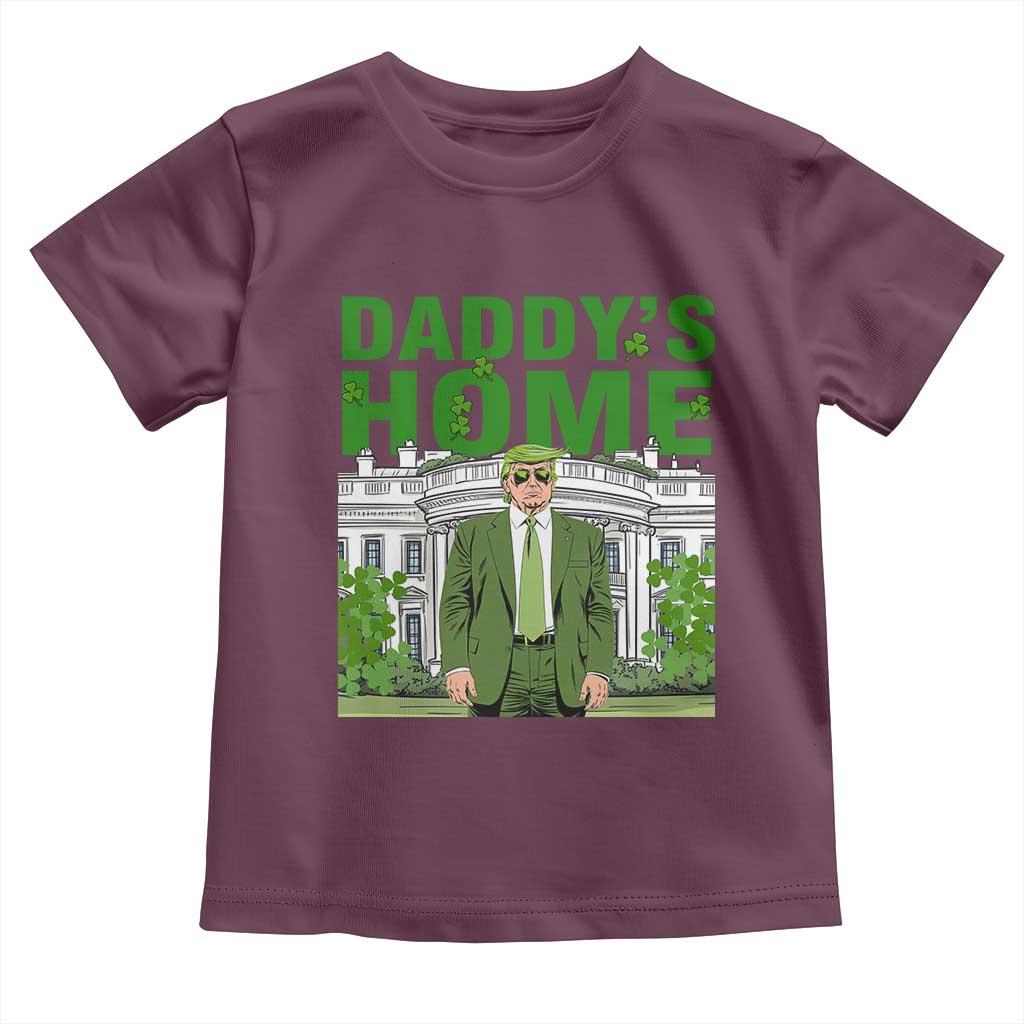 Funny St Patrick's Day Trump Toddler T Shirt Daddy's Home White House TS02 Maroon Print Your Wear