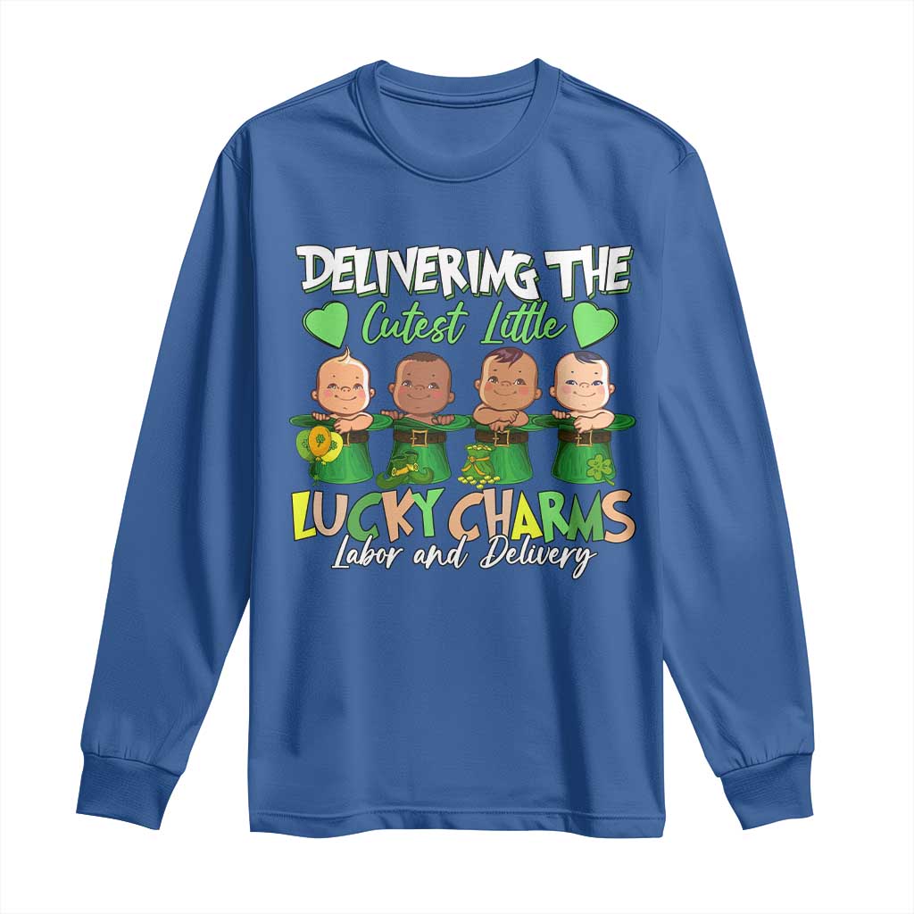 Labor and Delivery Nurse St Patrick's Day Long Sleeve Shirt Delivering The Cutest Little Lucky Charms TS02 Royal Blue Print Your Wear