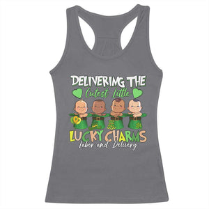 Labor and Delivery Nurse St Patrick's Day Racerback Tank Top Delivering The Cutest Little Lucky Charms TS02 Charcoal Print Your Wear
