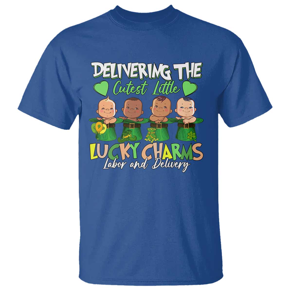 Labor and Delivery Nurse St Patrick's Day T Shirt Delivering The Cutest Little Lucky Charms TS02 Royal Blue Print Your Wear
