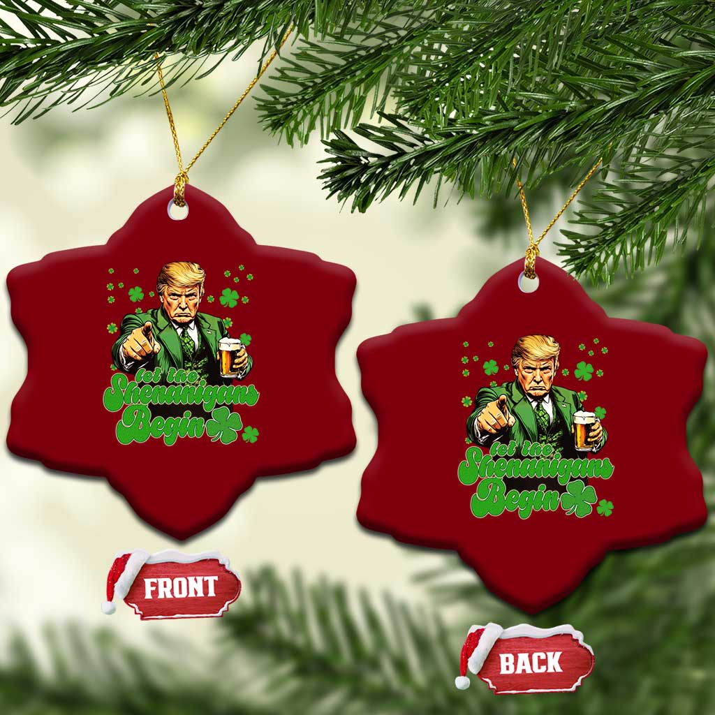Funny St Patrick's Day Trump Ceramic Ornament Let The Shenanigans Begin TS02 Print Your Wear