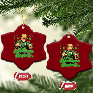 Funny St Patrick's Day Trump Ceramic Ornament Let The Shenanigans Begin TS02 Print Your Wear