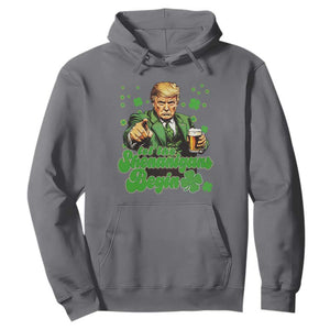 Funny St Patrick's Day Trump Hoodie Let The Shenanigans Begin TS02 Charcoal Print Your Wear