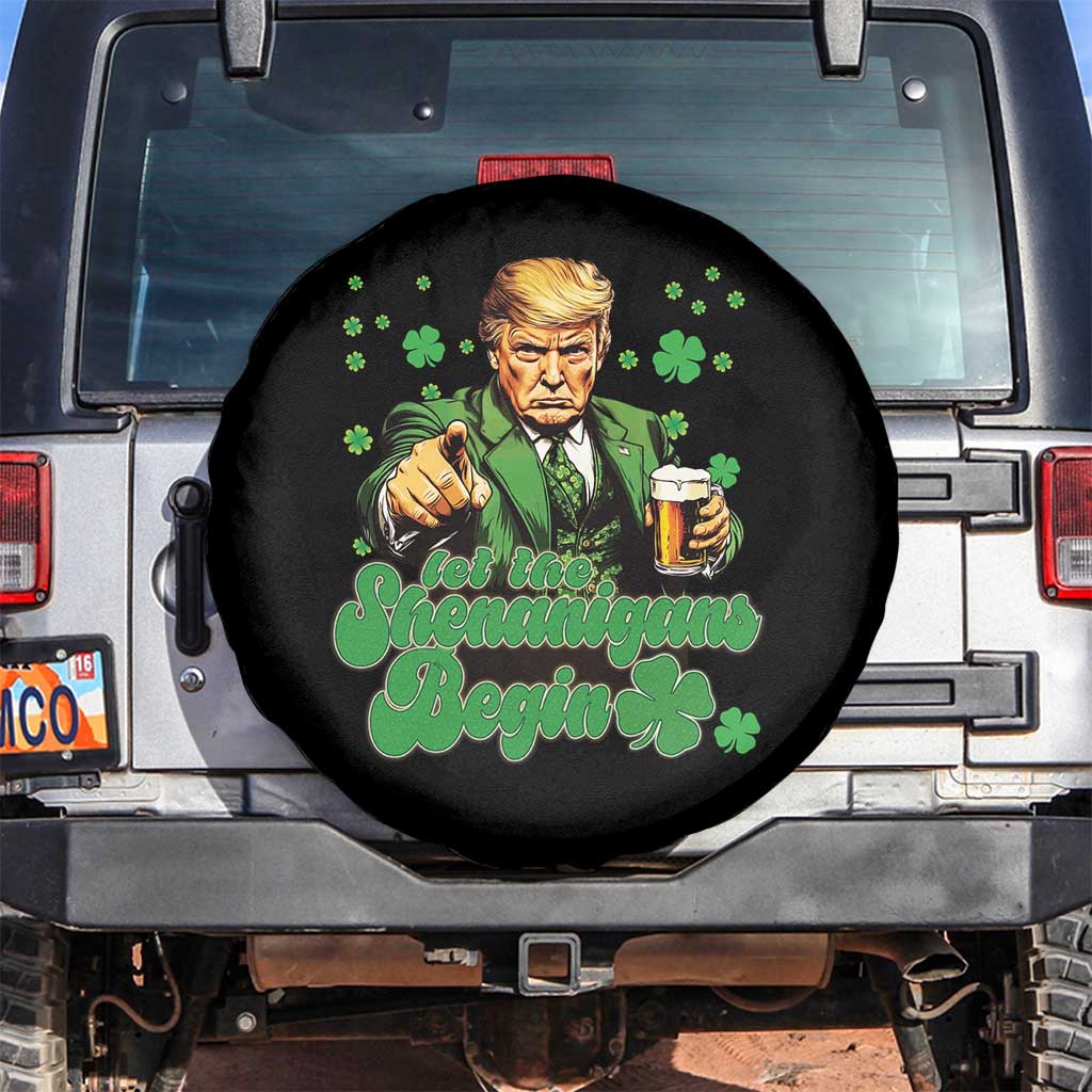 Funny St Patrick's Day Trump Spare Tire Cover Let The Shenanigans Begin TS02 No hole Black Print Your Wear