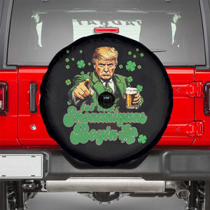 Funny St Patrick's Day Trump Spare Tire Cover Let The Shenanigans Begin TS02 Black Print Your Wear