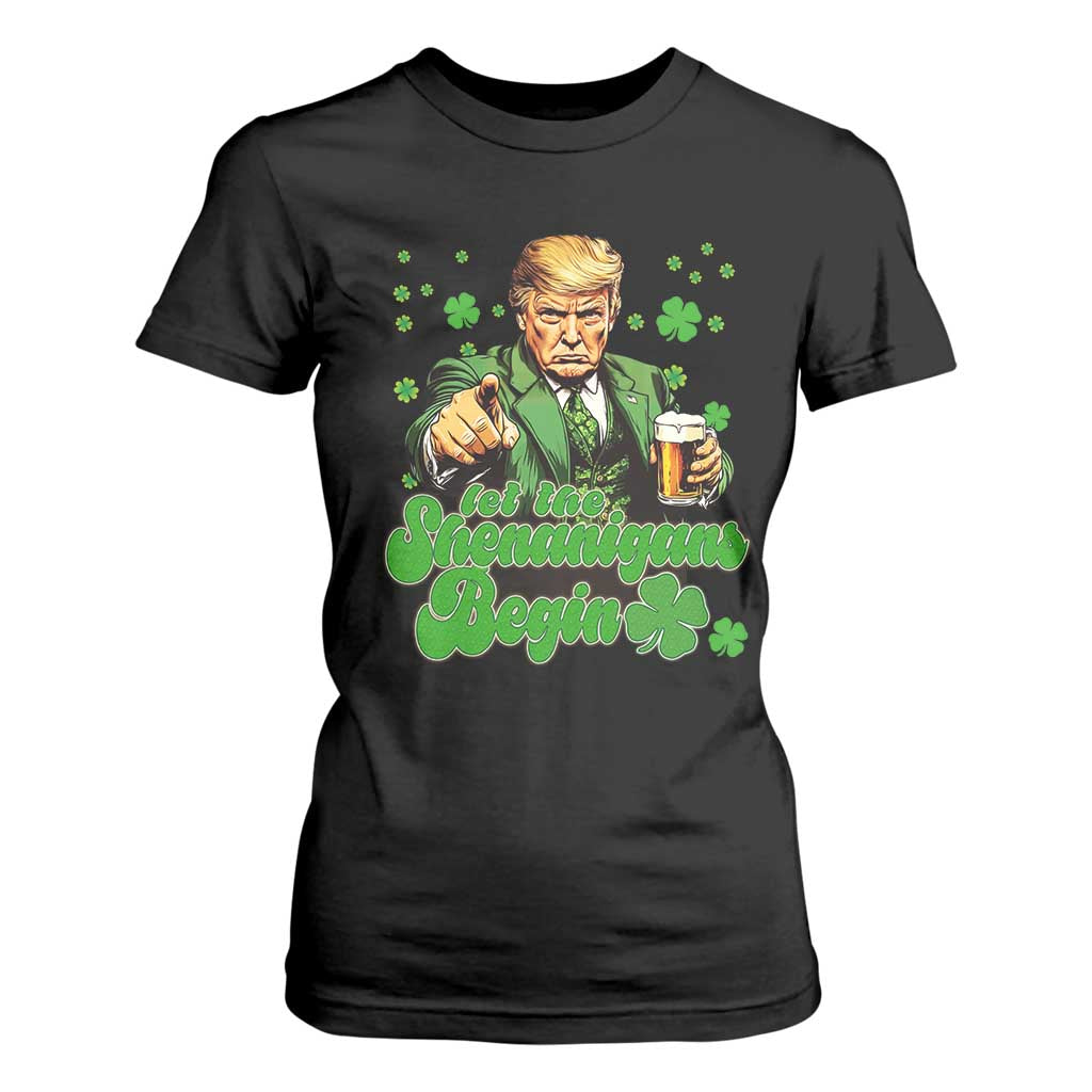 Funny St Patrick's Day Trump T Shirt For Women Let The Shenanigans Begin TS02 Black Print Your Wear