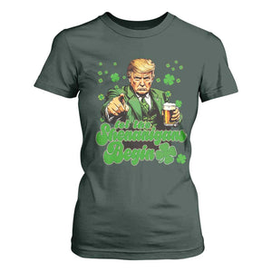 Funny St Patrick's Day Trump T Shirt For Women Let The Shenanigans Begin TS02 Dark Forest Green Print Your Wear