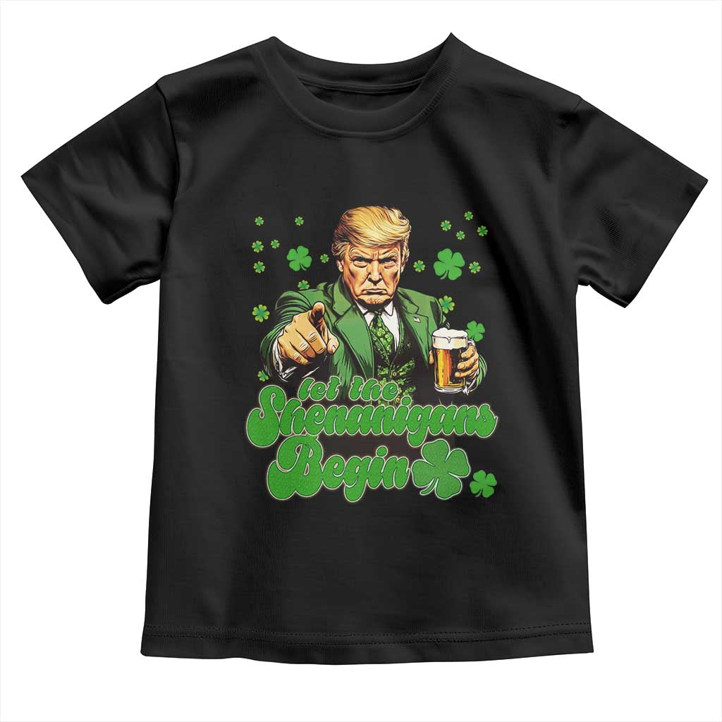 Funny St Patrick's Day Trump Toddler T Shirt Let The Shenanigans Begin TS02 Black Print Your Wear