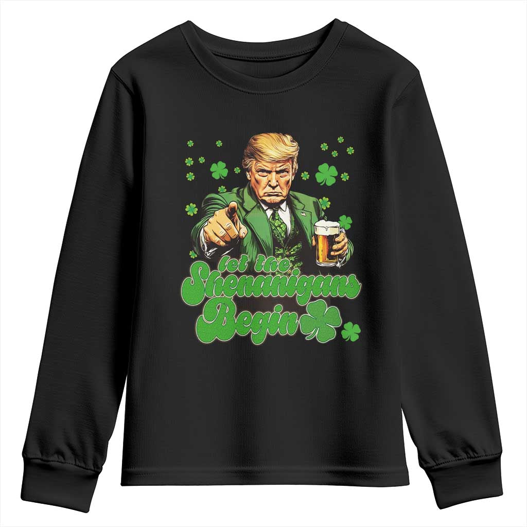 Funny St Patrick's Day Trump Youth Sweatshirt Let The Shenanigans Begin TS02 Black Print Your Wear