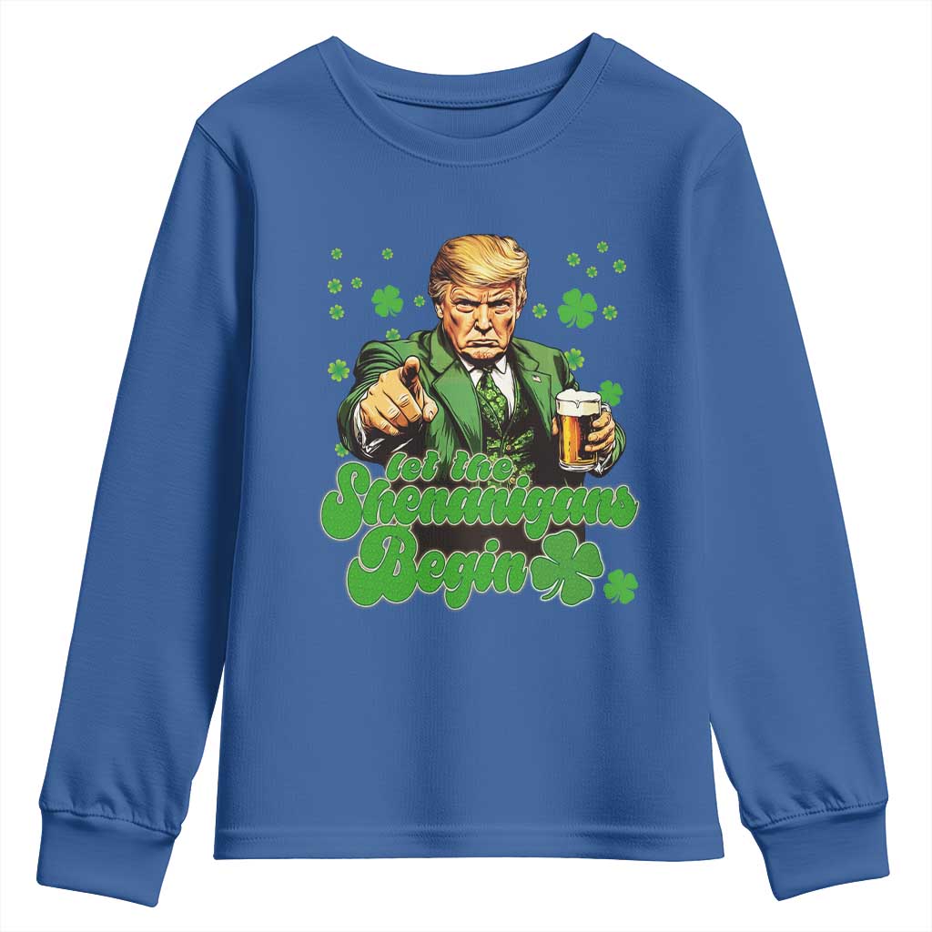 Funny St Patrick's Day Trump Youth Sweatshirt Let The Shenanigans Begin TS02 Royal Blue Print Your Wear