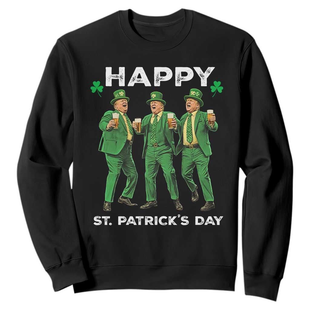Funny St Patrick's Day Trump Sweatshirt Dancing Saint Patrick TS02 Black Print Your Wear