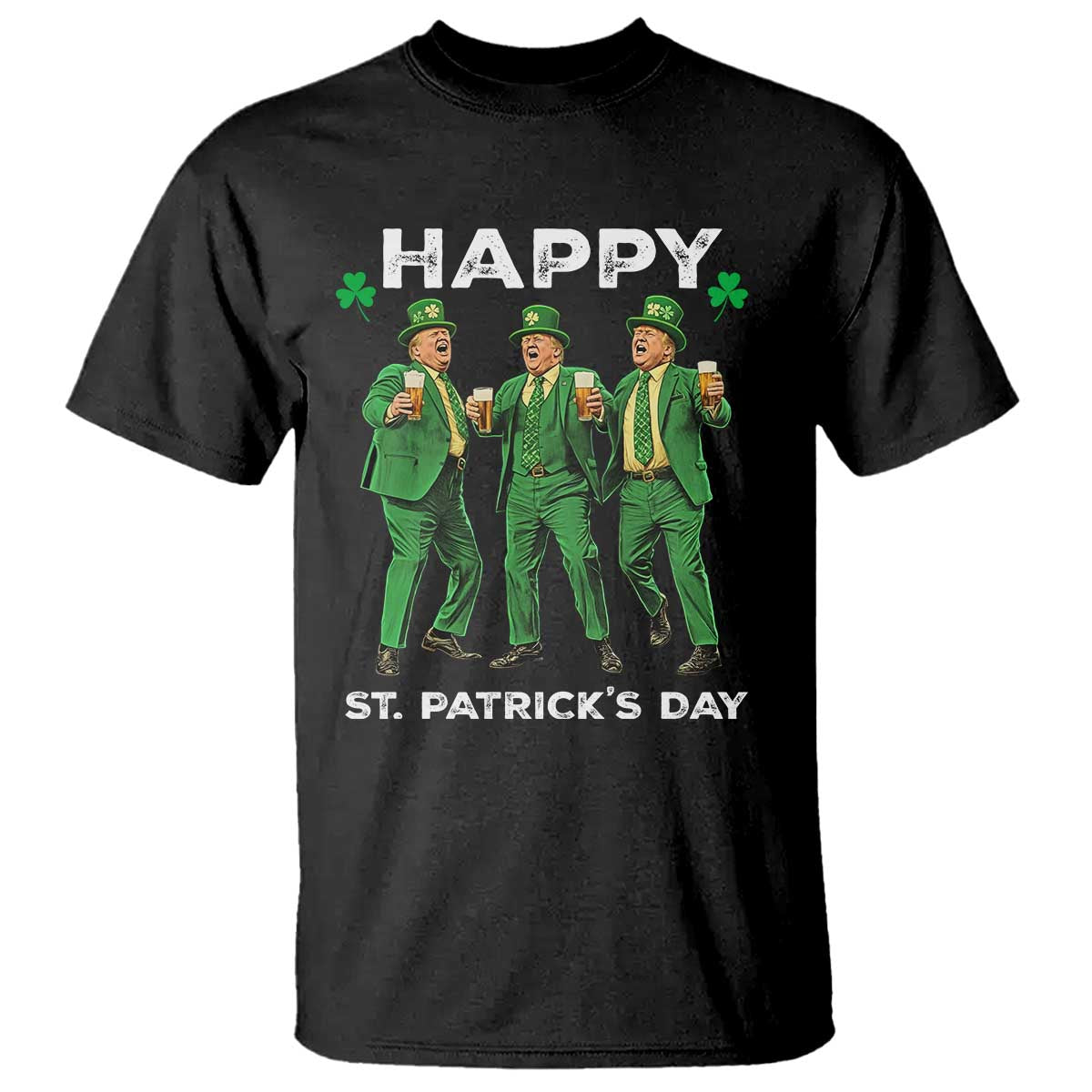 Funny St Patrick's Day Trump T Shirt Dancing Saint Patrick TS02 Black Print Your Wear