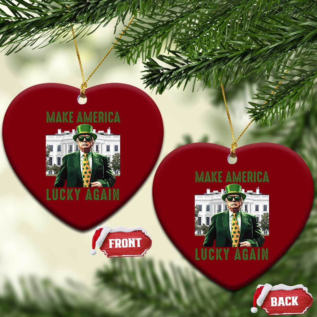 Funny St Patrick's Day Trump Ceramic Ornament Make America Lucky Again Shamrock TS02 Print Your Wear