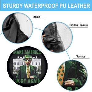 Funny St Patrick's Day Trump Spare Tire Cover Make America Lucky Again Shamrock TS02 Print Your Wear