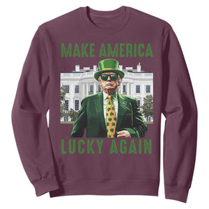 Funny St Patrick's Day Trump Sweatshirt Make America Lucky Again Shamrock TS02 Maroon Print Your Wear