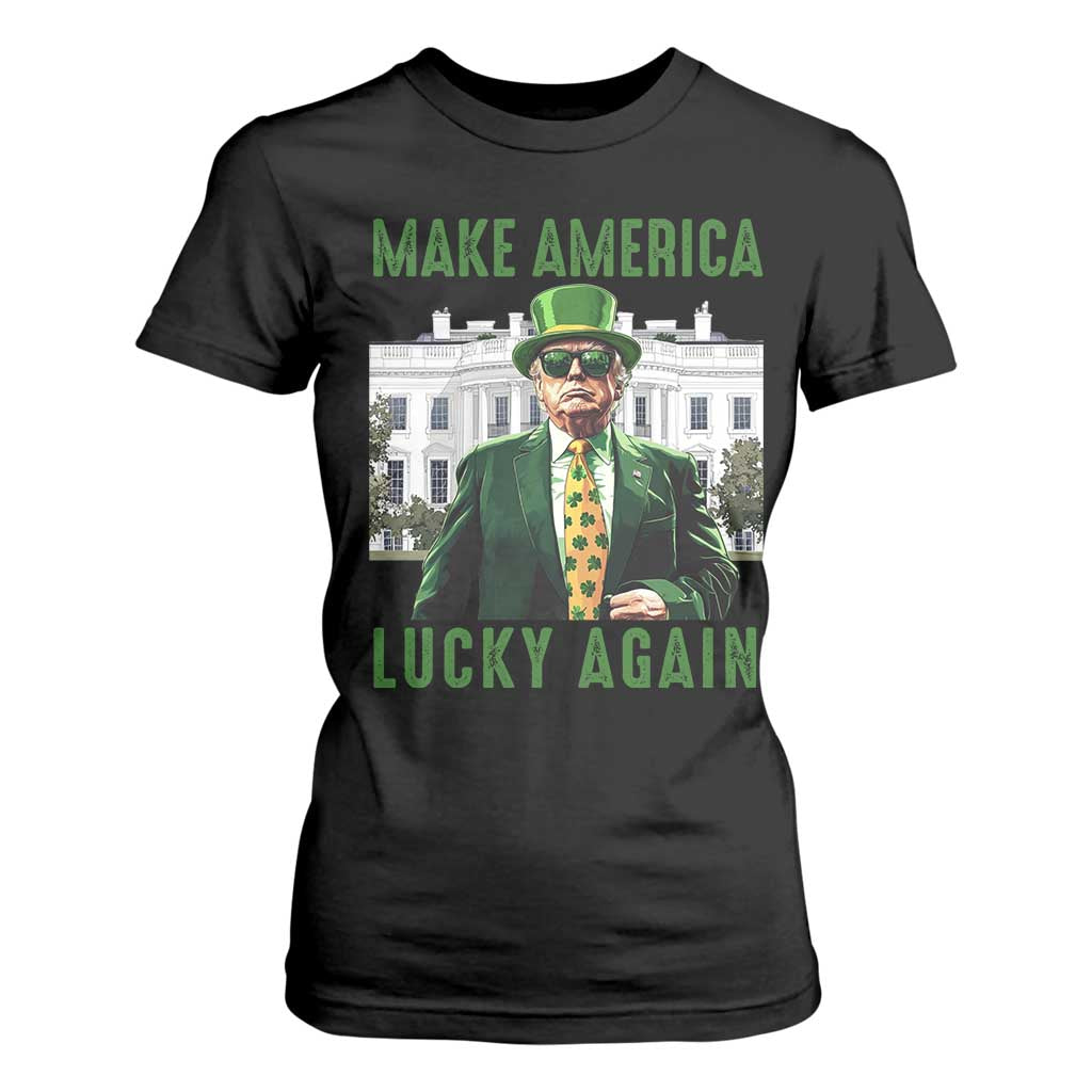 Funny St Patrick's Day Trump T Shirt For Women Make America Lucky Again Shamrock TS02 Black Print Your Wear