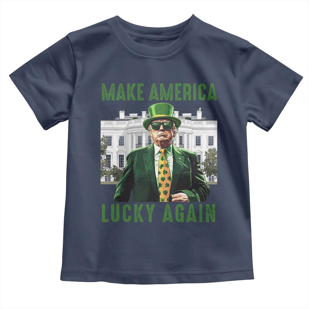 Funny St Patrick's Day Trump Toddler T Shirt Make America Lucky Again Shamrock TS02 Navy Print Your Wear