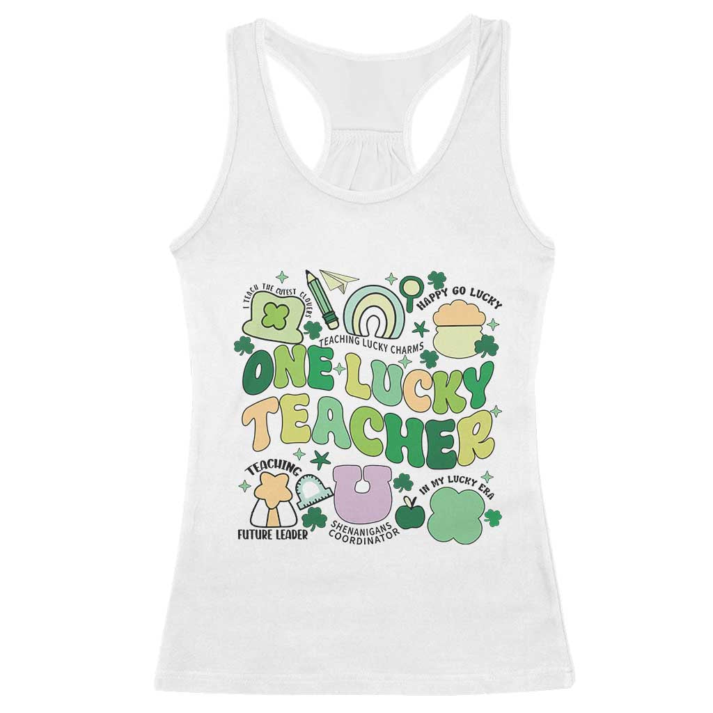Teachers St Patrick's Day Racerback Tank Top One Lucky Teacher Retro Groovy TS02 White Print Your Wear