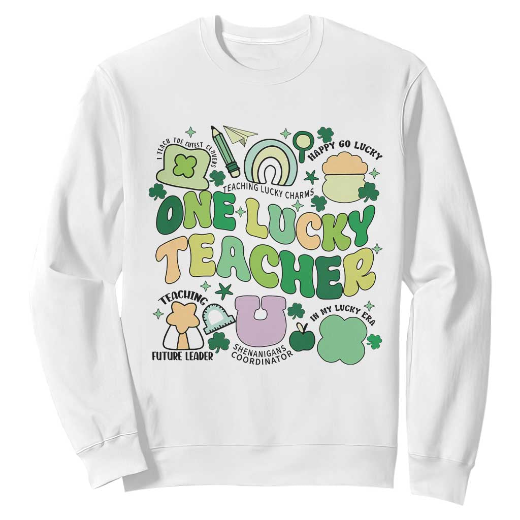 Teachers St Patrick's Day Sweatshirt One Lucky Teacher Retro Groovy TS02 White Print Your Wear
