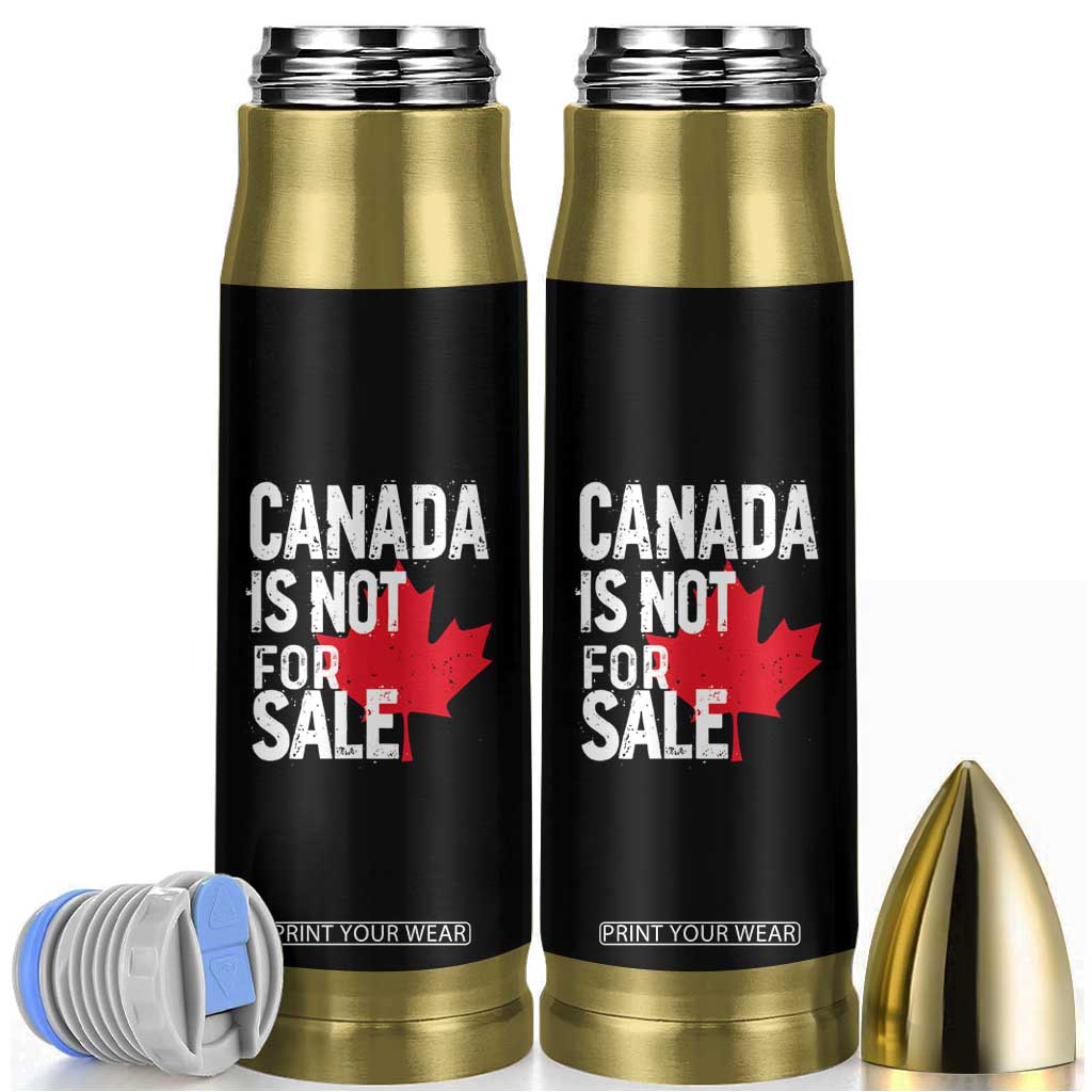 Canada Is Not For Sale Bullet Tumbler Distressed Vintage Canadian Maple Leaf TS02 Black Print Your Wear