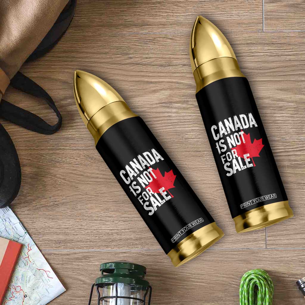 Canada Is Not For Sale Bullet Tumbler Distressed Vintage Canadian Maple Leaf TS02 Print Your Wear