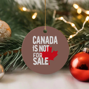 Canada Is Not For Sale Ceramic Ornament Distressed Vintage Canadian Maple Leaf TS02 1pc Mocha Print Your Wear