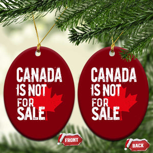Canada Is Not For Sale Ceramic Ornament Distressed Vintage Canadian Maple Leaf TS02 Print Your Wear