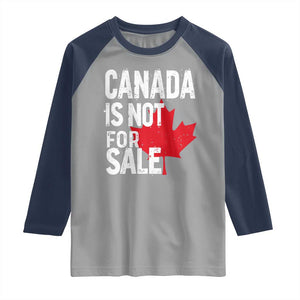 Canada Is Not For Sale Raglan Shirt Distressed Vintage Canadian Maple Leaf TS02 Sport Gray Navy Print Your Wear