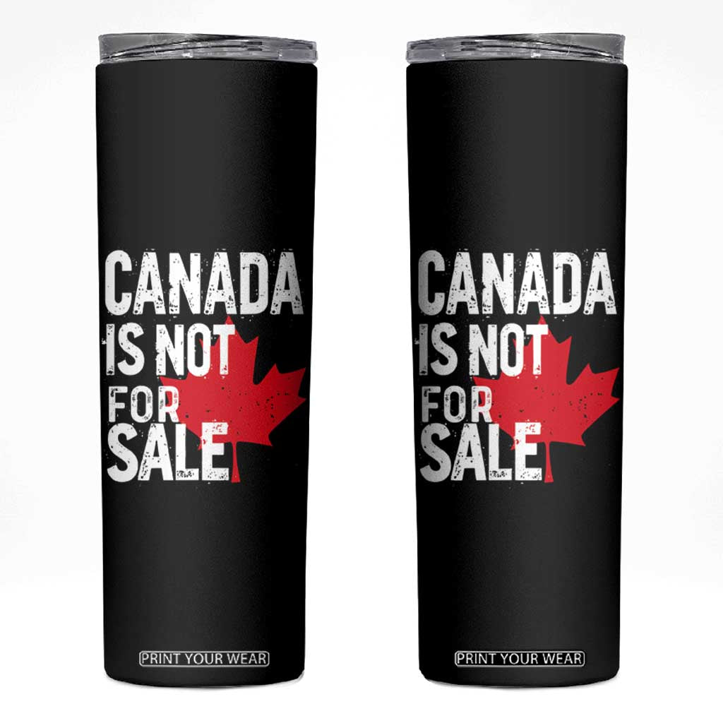 Canada Is Not For Sale Skinny Tumbler Distressed Vintage Canadian Maple Leaf TS02 Black Print Your Wear