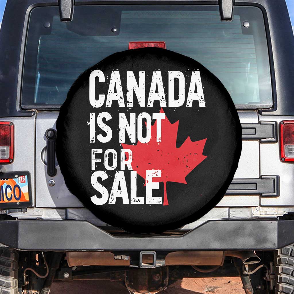 Canada Is Not For Sale Spare Tire Cover Distressed Vintage Canadian Maple Leaf TS02 No hole Black Print Your Wear