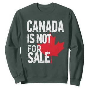 Canada Is Not For Sale Sweatshirt Distressed Vintage Canadian Maple Leaf TS02 Dark Forest Green Print Your Wear
