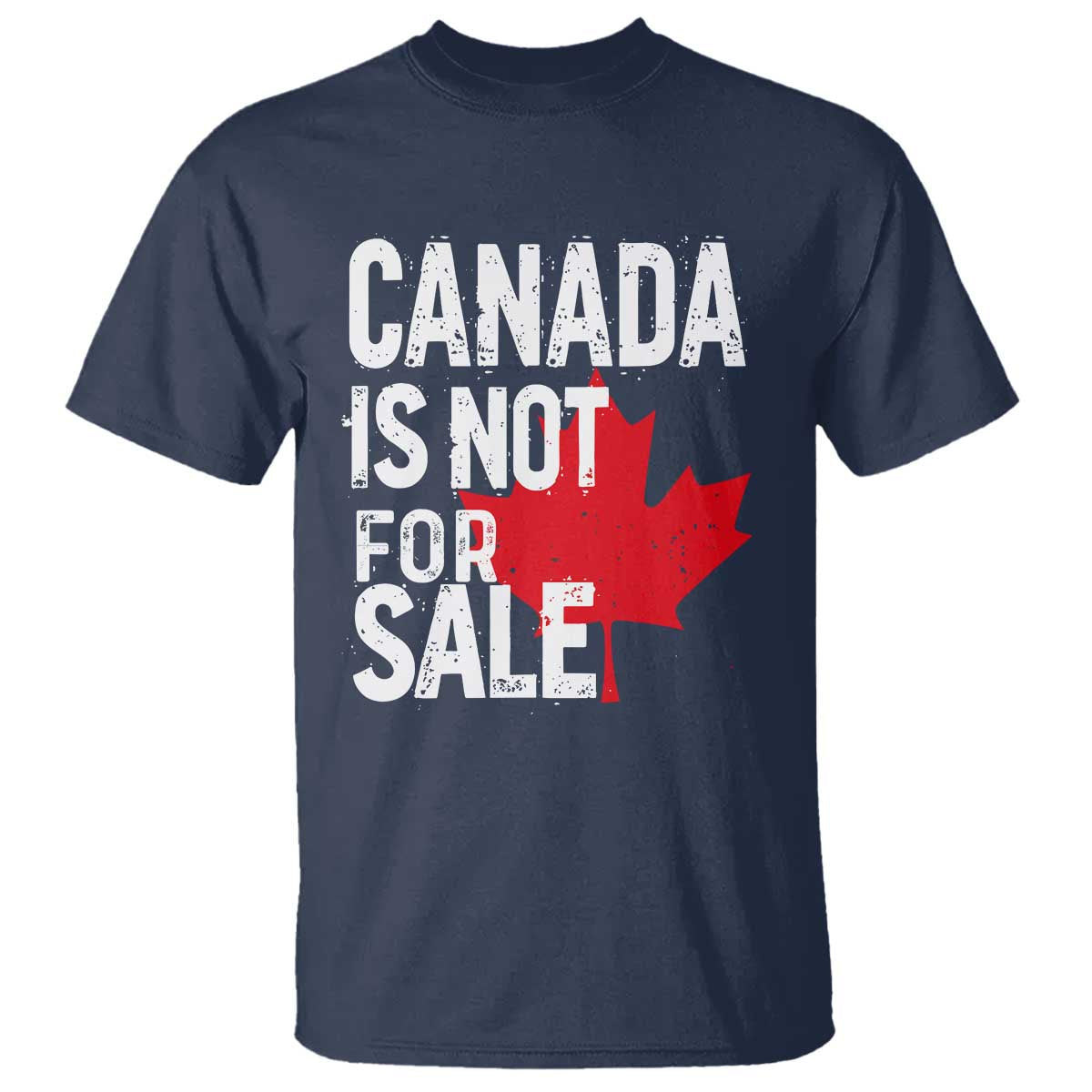 Canada Is Not For Sale T Shirt Distressed Vintage Canadian Maple Leaf TS02 Navy Print Your Wear