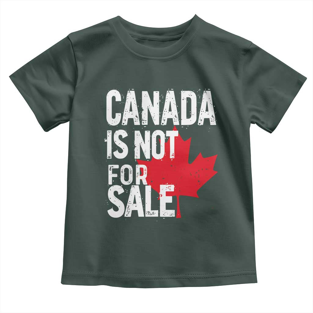 Canada Is Not For Sale Toddler T Shirt Distressed Vintage Canadian Maple Leaf TS02 Dark Forest Green Print Your Wear