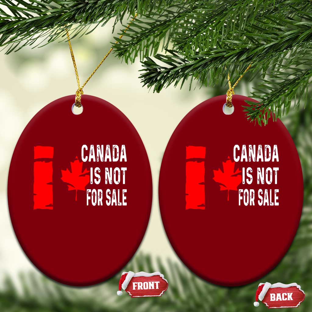 Canada Is Not For Sale Ceramic Ornament Maple Leaf Candadian Flag Distressed TS02 Print Your Wear