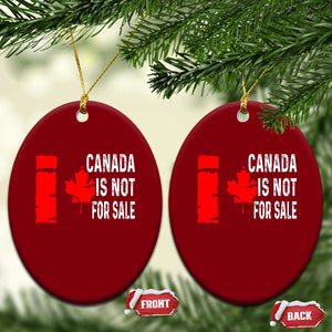 Canada Is Not For Sale Ceramic Ornament Maple Leaf Candadian Flag Distressed TS02 Print Your Wear