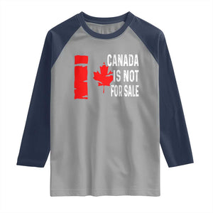 Canada Is Not For Sale Raglan Shirt Maple Leaf Candadian Flag Distressed TS02 Sport Gray Navy Print Your Wear