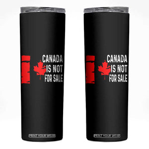 Canada Is Not For Sale Skinny Tumbler Maple Leaf Candadian Flag Distressed TS02 Black Print Your Wear