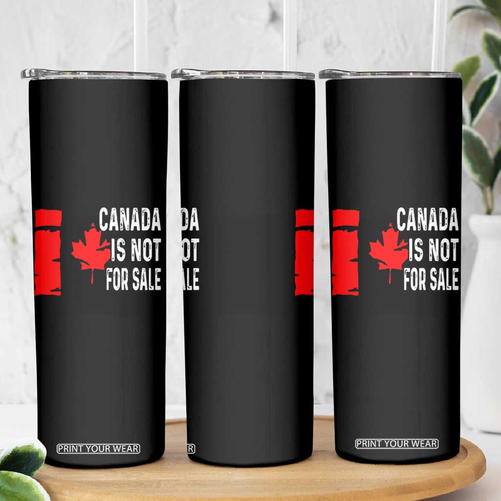 Canada Is Not For Sale Skinny Tumbler Maple Leaf Candadian Flag Distressed TS02 Print Your Wear