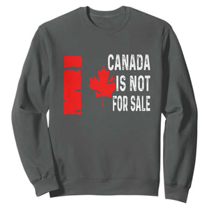 Canada Is Not For Sale Sweatshirt Maple Leaf Candadian Flag Distressed TS02 Dark Heather Print Your Wear